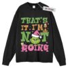 The Grinch Long Sleeve Tee, I'm not going Christmas Long Sleeve Tee, Long Sleeve Tee