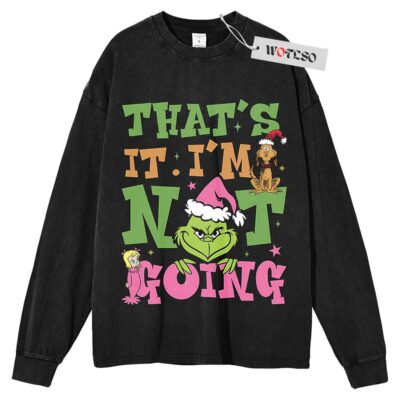 The Grinch Long Sleeve Tee, I'm not going Christmas Long Sleeve Tee, Long Sleeve Tee