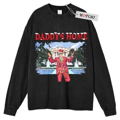 Daddy Home Sweater, Donald Trump Sweater, Holiday Sweater, Christmas Adult Sweater, Long Sleeve Sweater