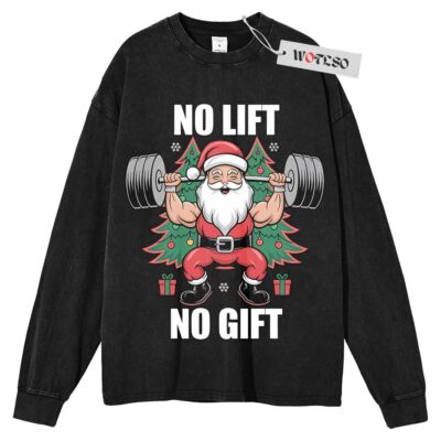 No Lift no Gift Sweater, Santa Claus Sweater, Movie Sweater, Christmas Adult Sweater, Long Sleeve Sweater