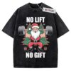 No Lift no Gift Shirt, Santa Claus Shirt, Movie Shirt, Christmas Adult Shirt, Vintage Tee