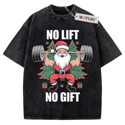 No Lift no Gift Shirt, Santa Claus Shirt, Movie Shirt, Christmas Adult Shirt, Vintage Tee