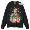 Daddy Home Sweater, Donald Trump Sweater, Holiday Sweater, Christmas Adult Sweater, Long Sleeve Sweater