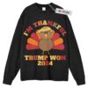 Funny thanksgiving Sweater, Donald Trump thanksgiving Sweater, Retro thanksgiving Sweater, Adult Sweater, Long Sleeve Sweater