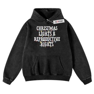 Christmas Lights & Reproductive Rights Hoodie, Abortion Rights Xmas Tee Hoodie, Christmas Season Hoodie, Holiday Hoodie, Vintage Hoodie