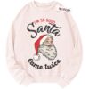 Santa Claus Sweater, Funny Christmas Sweater, Christmas Quote Sweater, Adult Xmas Sweater, Vintage Sweater